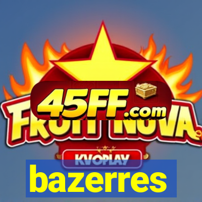 bazerres