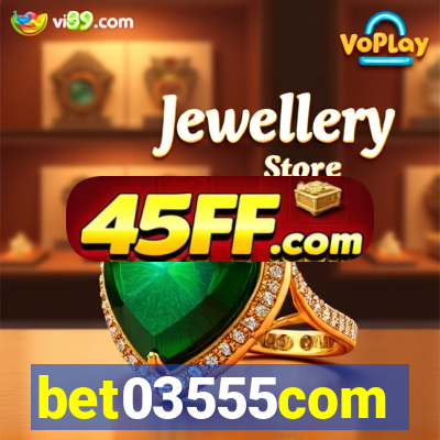 bet03555com