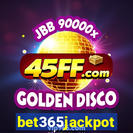 bet365jackpot