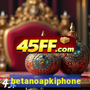 betanoapkiphone