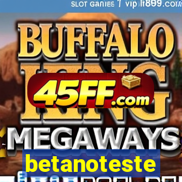 betanoteste