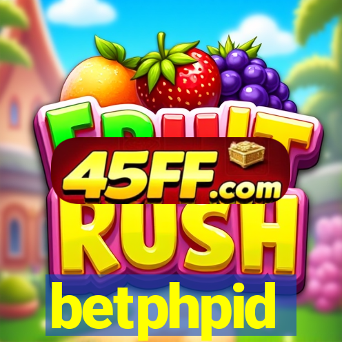 betphpid