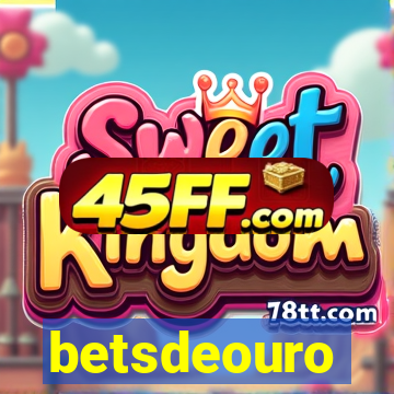 betsdeouro