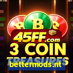 bettermods.nt