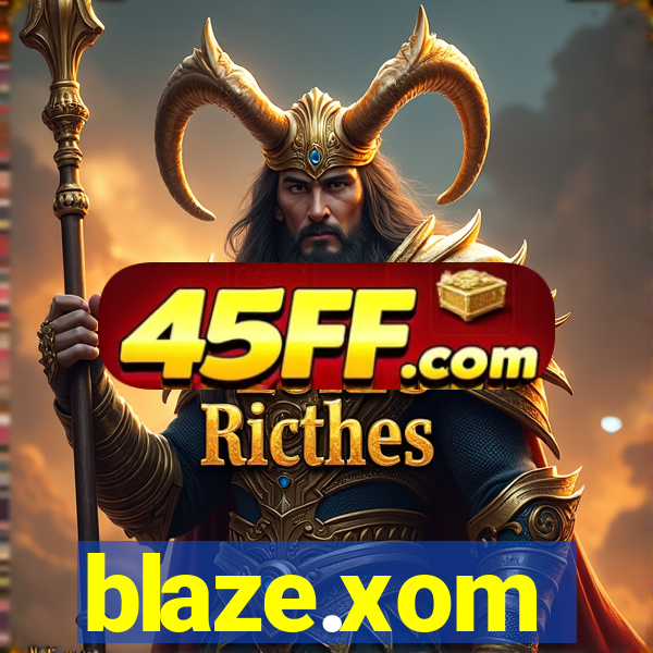 blaze.xom