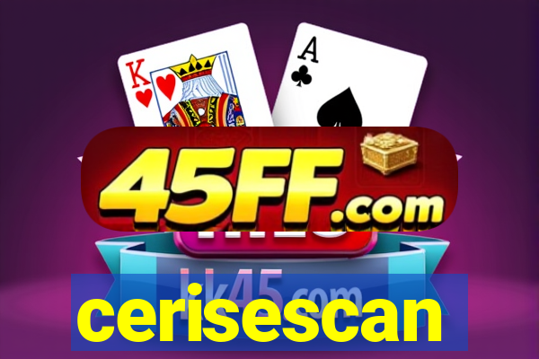 cerisescan