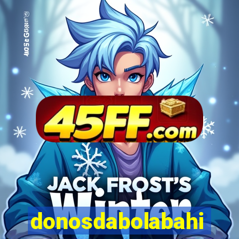 donosdabolabahia