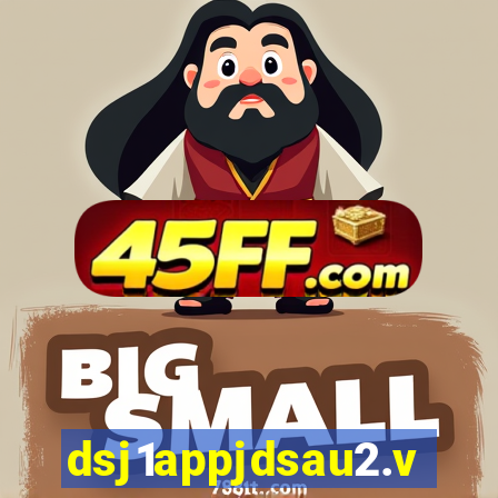 dsj1appjdsau2.vip