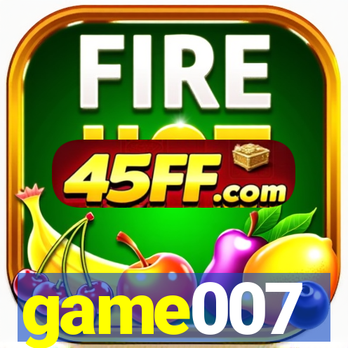 game007