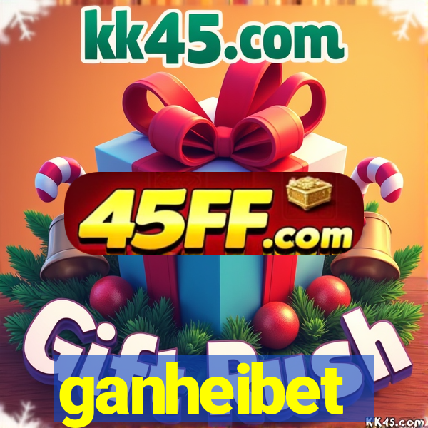 ganheibet