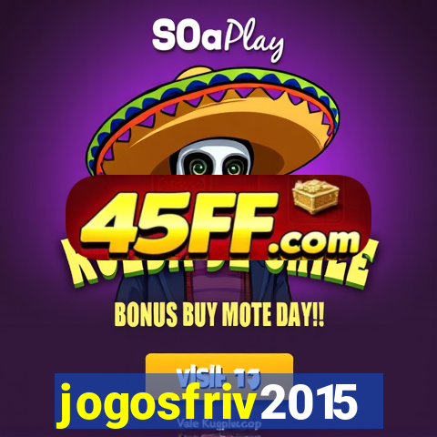 jogosfriv2015
