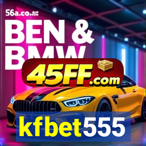 kfbet555