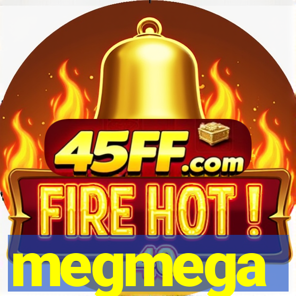 megmega