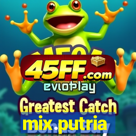 mix.putria