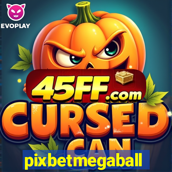 pixbetmegaball