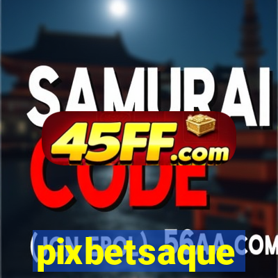 pixbetsaque