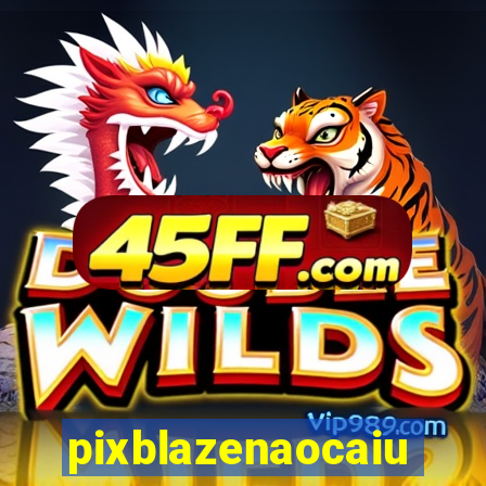 pixblazenaocaiu