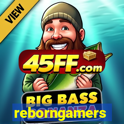 reborngamers