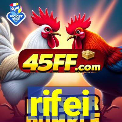 rifei