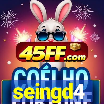 seingd4