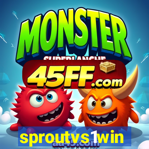 sproutvs1win