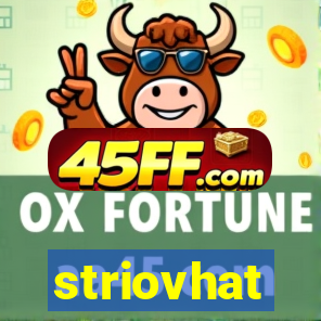 striovhat