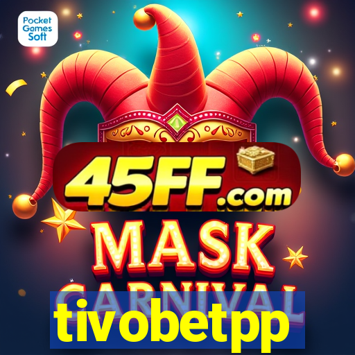 tivobetpp