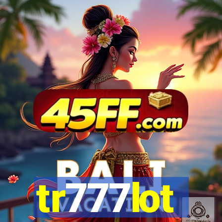 tr777lot