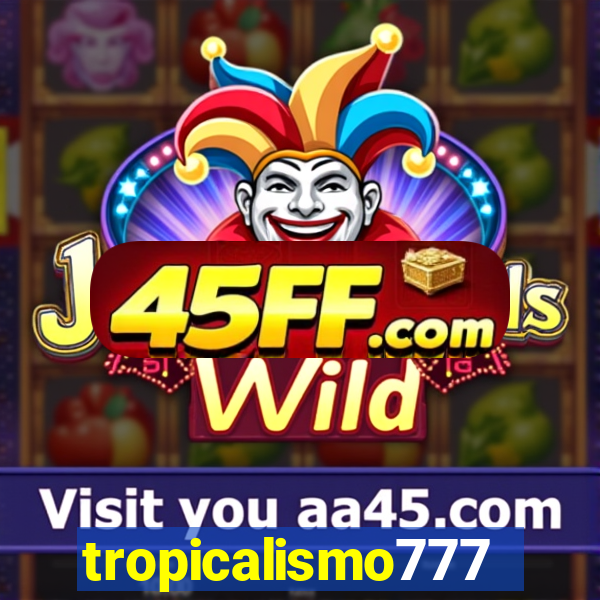 tropicalismo777lg.com