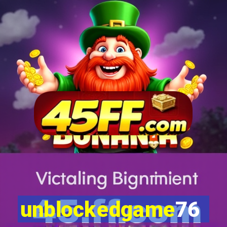unblockedgame76