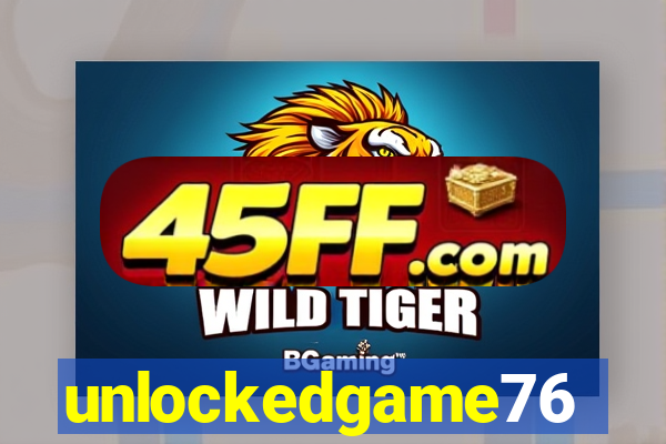 unlockedgame76