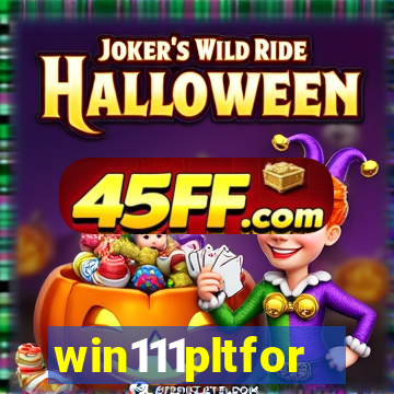 win111pltfor