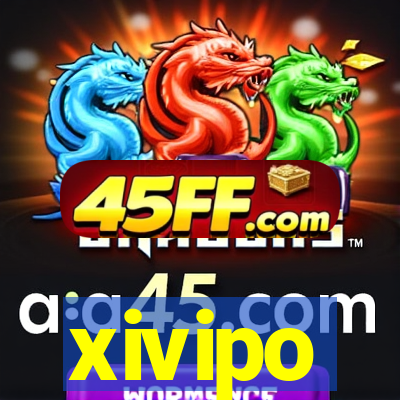 xivipo