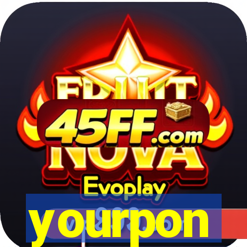 yourpon